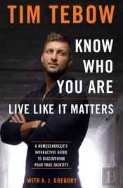 Know Who You Are. Live Like It Matters