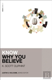 Know Why You Believe
