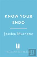 Know Your Endo