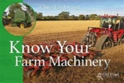 Know Your Farm Machinery