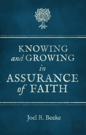 Knowing And Growing In Assurance Of Faith