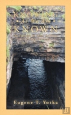 Bertrand.pt - Knowing As We Are Known: An Exercise In