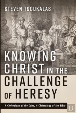 Bertrand.pt - Knowing Christ In The Challenge Of Heresy