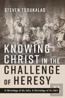 Knowing Christ In The Challenge Of Heresy