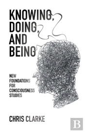 Knowing, Doing, And Being