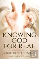 Knowing God For Real