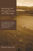 Knowing God Through Journey And Pilgrimage