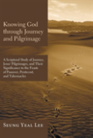 Knowing God Through Journey And Pilgrimage