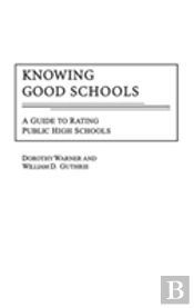 Knowing Good Schools