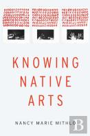 Knowing Native Arts