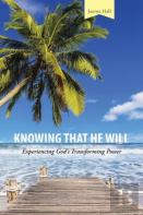 Knowing That He Will