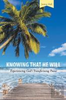 Knowing That He Will