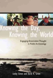 Knowing The Day, Knowing The World
