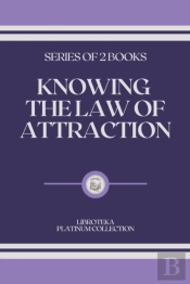 Knowing The Law Of Attraction