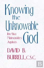 Knowing The Unknowable God