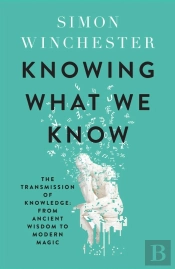 Knowing What We Know