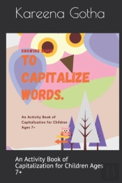 Knowing When To Capitalize Words