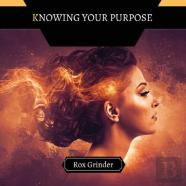 Knowing Your Purpose