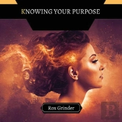 Knowing Your Purpose