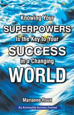 Bertrand.pt - Knowing Your Superpowers Is The Key To Your Success In A Changing World
