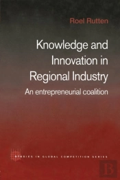 Knowledge And Innovation In Regional Industry