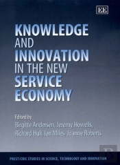 Knowledge And Innovation In The New Service Economy