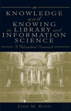 Bertrand.pt - Knowledge And Knowing In Library And Information Science