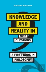 Knowledge And Reality In Nine Questions