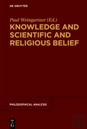 Knowledge And Scientific And Religious Belief