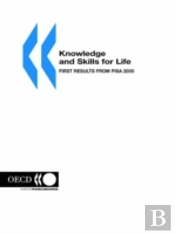 Knowledge And Skills For Life: First Results From Pisa 2000