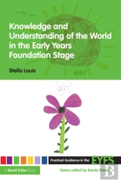 Knowledge And Understanding Of The World In The Early Years Foundation Stage