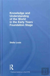 Knowledge And Understanding Of The World In The Early Years Foundation Stage