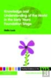 Knowledge And Understanding Of The World In The Early Years Foundation Stage