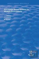 Knowledge-Based Systems For Multiple Environments