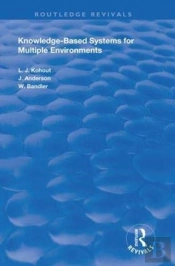 Knowledge-Based Systems For Multiple Environments