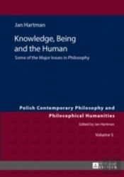 Knowledge, Being And The Human