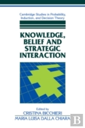Knowledge, Belief, And Strategic Interaction