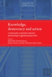 Knowledge, Democracy And Action