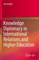 Knowledge Diplomacy In International Relations And Higher Education