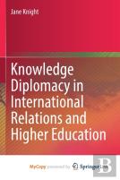 Knowledge Diplomacy In International Relations And Higher Education