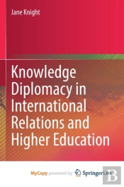 Knowledge Diplomacy In International Relations And Higher Education