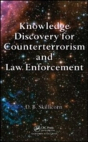 Knowledge Discovery For Counterterrorism And Law Enforcement
