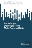 Knowledge Discovery From Multi-Sourced Data