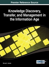 Knowledge Discovery, Transfer, And Management In The Information Age