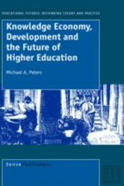 Knowledge Economy, Development And The Future Of Higher Education