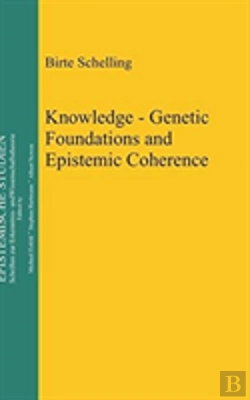 Bertrand.pt - Knowledge - Genetic Foundations And Epistemic Coherence