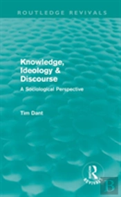 Knowledge, Ideology & Discourse