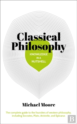 Bertrand.pt - Knowledge In A Nutshell: Classical Philosophy