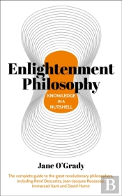 Knowledge In A Nutshell: Enlightenment Philosophy