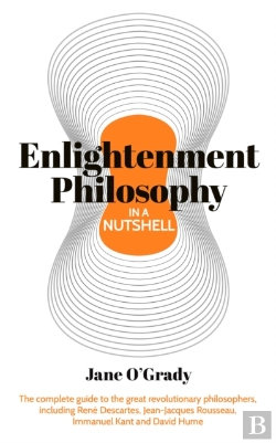 Bertrand.pt - Knowledge In A Nutshell: Enlightenment Philosophy